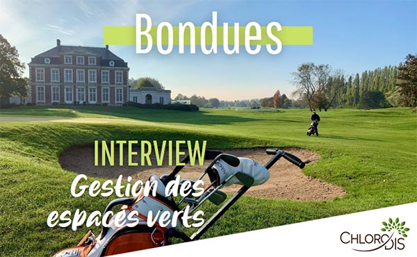Golf de Bondues : interview sur la gestion des espaces verts par Chlorodis